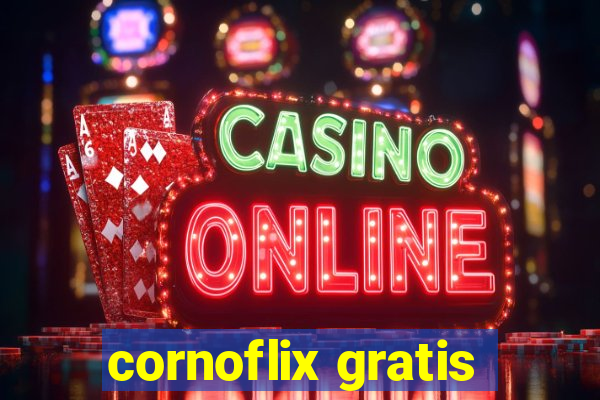 cornoflix gratis